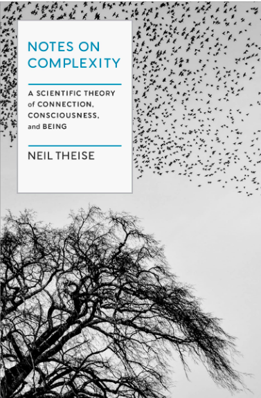 Book notes. Notes on Complexity by Neil Theise (part 1)